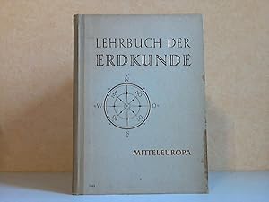 Seller image for Lehrbuch der Erdkunde fr das 5. Schuljahr - MITTELEUROPA: Deutschland, Schweiz, sterreich, Belgien, Luxemburg, Niederlande for sale by Andrea Ardelt