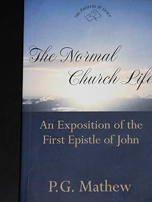 Seller image for The Normal Church Life (An Exposition of the First Epistle of John) for sale by Mad Hatter Bookstore