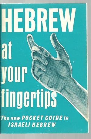 Seller image for Hebrew at your fingertips, The new Pocket Guide to Israeli Hebrew for sale by Sabra Books