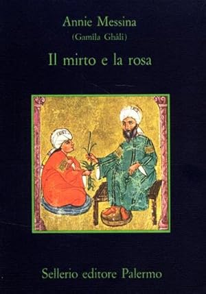 Seller image for Il mirto e la rosa. for sale by FIRENZELIBRI SRL