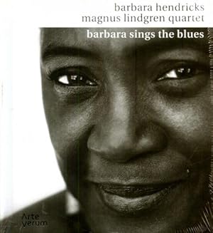 Imagen del vendedor de Barbara Sings the Blues. Barbara Hendricks Magnus Lindgren Quartet - saxophone, flute, clarinet Mathias Algotsson - piano, organ Fredrik Jonsson - double bass Jonas Holgersson - drums a la venta por FIRENZELIBRI SRL