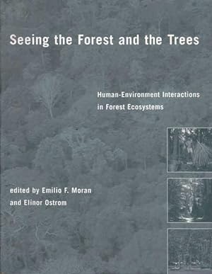 Seller image for Seeing the Forest and the Trees: Human-environment Interactions In Forest Ecosystems for sale by Goulds Book Arcade, Sydney