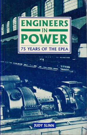 Bild des Verkufers fr Engineers in Power: 75 Years of the EPEA zum Verkauf von Goulds Book Arcade, Sydney