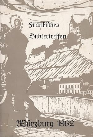 Seller image for Frnkisches Dichtertreffen 1962 in Wrzburg for sale by Versandantiquariat Nussbaum