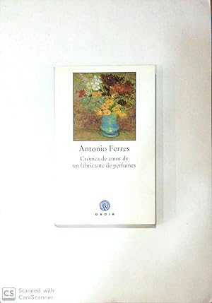 Seller image for Crnica de amor de un fabricante de perfumes. for sale by ARREBATO LIBROS