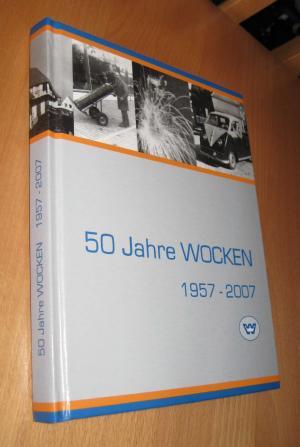 50 Jahre Wocken - 1957-2007 - Schönes Buch Zum Jubiläum Der Meppener Firma