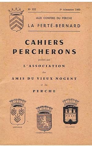 Bild des Verkufers fr Cahiers percherons - Au confins du perche - La fert-Bernard zum Verkauf von Joie de Livre