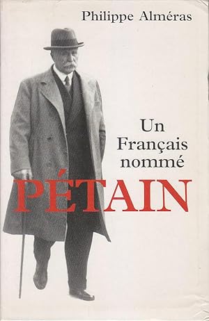 Seller image for Un FRANCAIS NOMME PETAIN Grand Format for sale by CARIOU1