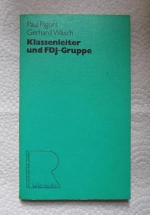 Imagen del vendedor de Klassenleiter und FDJ-Gruppe. a la venta por Antiquariat BcherParadies