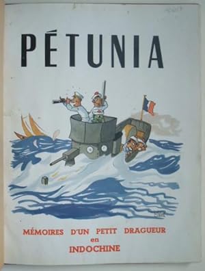 Seller image for Ptunia, mmoires d'un petit dragueur en Indochine, for sale by LIBRAIRIE L'OPIOMANE