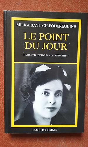 Imagen del vendedor de Le point du jour a la venta por Librairie de la Garenne