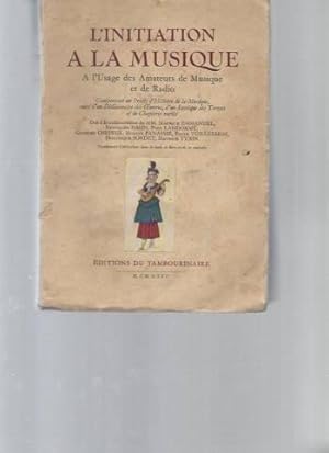 L'initiation à la Musique : à l'usage des amateurs de Musique et de Radio (comportant un précis d...