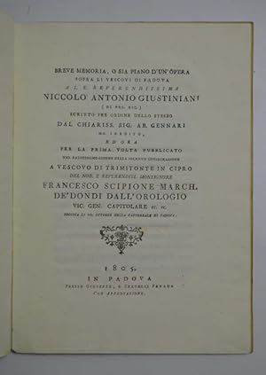 Breve memoria, o sia Piano d'un opera sopra li vescovi di Padova a S.E. reverendissima Niccolò An...