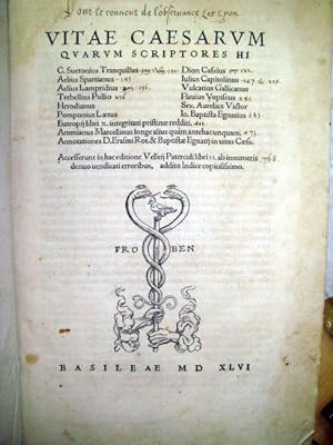 Image du vendeur pour Vitae caesarum quarum scriptores hi Suetonius Tranquillus, Dion Cassius, Aelius Spartianus, Iulius Capitolinus, Aelius Lampridius, Vulcatius Gallicanus, Trebellius Pollio, Flauius Vopiscus, Herodianus, Sex. Aurelius Victor, Pomponius Laetus, Io. Baptista Egnatius, Eutropij libri X. integritati pristinae redditi. Ammianus Marcellinus longe alius qum antehac unquam / Annotationes D. Erasmi Rot. & Baptistae Egnatij in uitas Caess. Accesserunt in hac ditione Velleij Paterculi libri II. ab innumeris denuo uendicati erroribus. additio indice copiosissimo mis en vente par Librairie Le Feu Follet