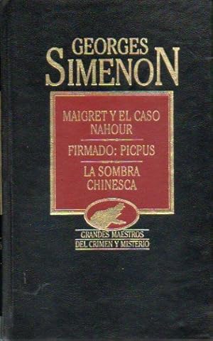 Imagen del vendedor de OBRAS COMPLETAS. Vol. XXI. MAIGRET Y EL CASO NAHOUR / FIRMADO: PICPUS / LA SOMBRA CHINESCA. Trad. V.V. A. A. a la venta por angeles sancha libros