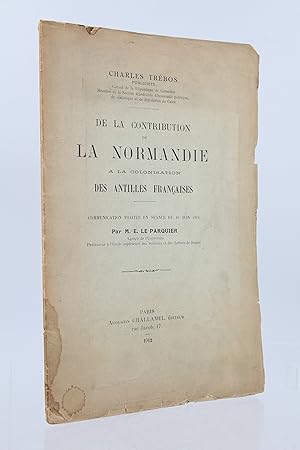 De la contribution de la Normandie à la colonisation des Antilles françaises