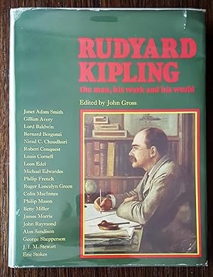 Seller image for Rudyard Kipling: The Man, His Work and His World for sale by SF & F Books