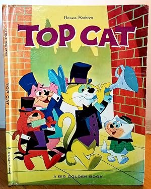 Seller image for TOP CAT - A BIG GOLDEN BOOK for sale by MARIE BOTTINI, BOOKSELLER