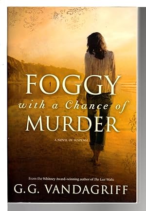 Seller image for FOGGY WITH A CHANCE OF MURDER. for sale by Bookfever, IOBA  (Volk & Iiams)