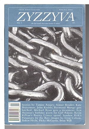 ZYZZYVA: The Last Word: West Coast Writers and Artists, Volume XX, Number 1, Spring 2004.