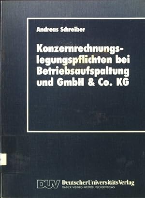 Seller image for Konzernrechnungslegungspflichten bei Betriebsaufspaltung und GmbH & Co. K.G. (DUV Wirtschaftswissenschaft) for sale by books4less (Versandantiquariat Petra Gros GmbH & Co. KG)