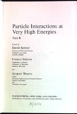 Bild des Verkufers fr Particle interactions at very high energies; Part B Nato ASI Series B; Vol. 4 zum Verkauf von books4less (Versandantiquariat Petra Gros GmbH & Co. KG)