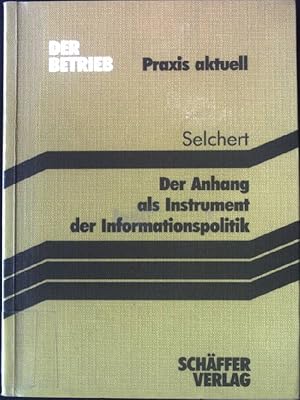 Bild des Verkufers fr Der Anhang als Instrument der Informationspolitik. zum Verkauf von books4less (Versandantiquariat Petra Gros GmbH & Co. KG)