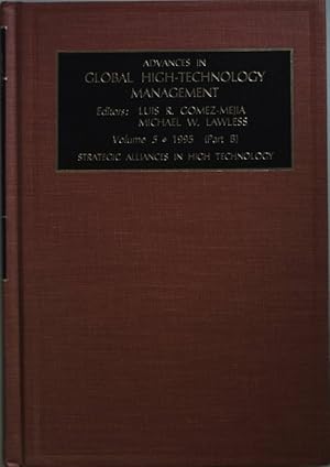 Seller image for Advances in Global High-Technology Management: Strategic Alliances in High Technology: VOLUME 5: 1995 (Part B). for sale by books4less (Versandantiquariat Petra Gros GmbH & Co. KG)