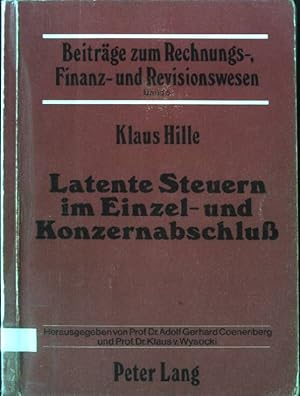 Seller image for Latente Steuern im Einzel- und Konzernabschluss. Beitrge zm Rechnungs-, Finanz- und Revisionswesen Band 5, for sale by books4less (Versandantiquariat Petra Gros GmbH & Co. KG)