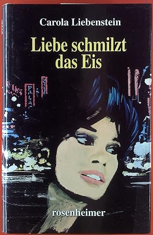 Seller image for Liebe schmilzt das Eis for sale by biblion2