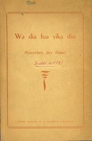 Wa dia fua yika dio: Proverbes des Balari