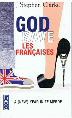 Image du vendeur pour God save les Franais - A (new) year in ze merde mis en vente par Joie de Livre