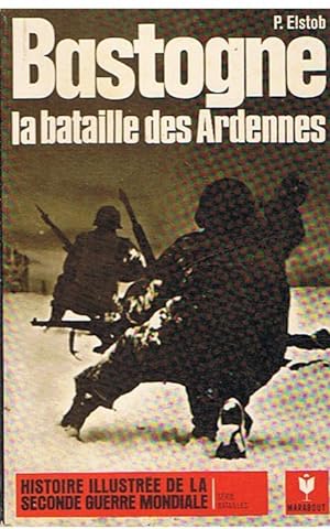 Bastogne - la bataille des Ardennes