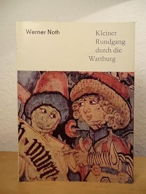 Seller image for Kleiner Rundgang durch die Wartburg for sale by Antiquariat Weber