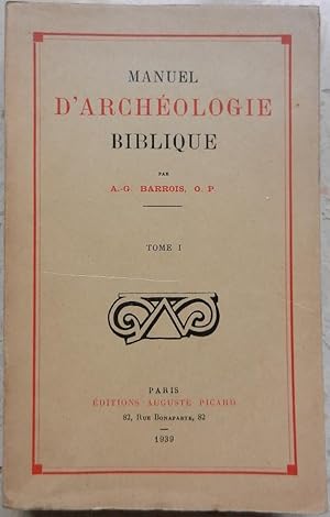 Seller image for Manuel d'archologie biblique. Tome I. for sale by Librairie les mains dans les poches