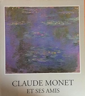 Bild des Verkufers fr Claude Monet Et Ses Amis (Collection fondation de l'hermitage) (French Edition) zum Verkauf von Artful Dodger Books