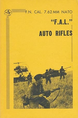 Imagen del vendedor de F. A. L." Auto Rifles F. N. Cal. 7.62 MM NATO a la venta por Good Books In The Woods