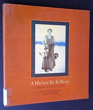 Seller image for A Harvest Yet To Reap: A History of Prairie Women for sale by Livresse