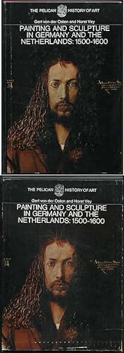 Imagen del vendedor de Painting and Sculpture in Germany and the Netherlands: 1500 To 1600 a la venta por Between the Covers-Rare Books, Inc. ABAA