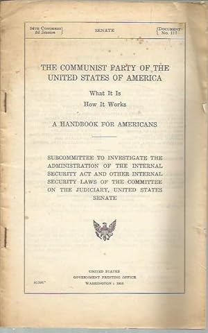 Immagine del venditore per The Communist Party of the United States of America: What it is, How it Works - A Handbook for Americans (Document No. 117) venduto da Bookfeathers, LLC