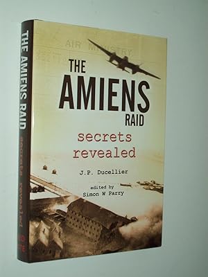 Seller image for The Amiens Raid: Secrets Revealed. for sale by Rodney Rogers