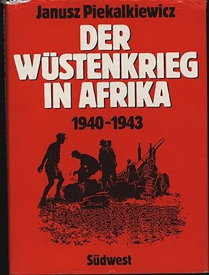 Imagen del vendedor de Der Wstenkrieg in Afrika"1940 - 1943, mit zahlreichen Abbildungen," a la venta por Antiquariat Kastanienhof