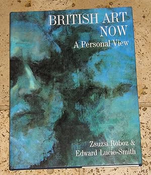 Seller image for British Art Now - A Personal View for sale by Makovski Books