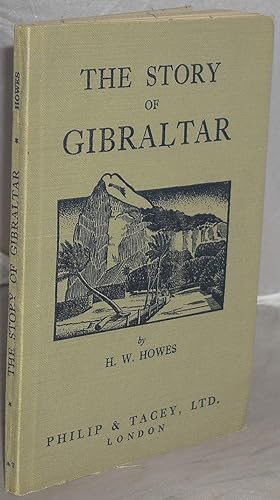 Bild des Verkufers fr The Story of Gibraltar zum Verkauf von Besleys Books  PBFA