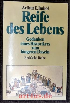 Seller image for Reife des Lebens : Gedanken e. Historikers zum lngeren Dasein. for sale by art4us - Antiquariat