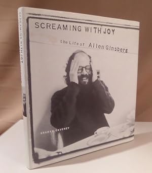 Imagen del vendedor de Screaming with joy. The life of Allen Ginsberg. a la venta por Dieter Eckert