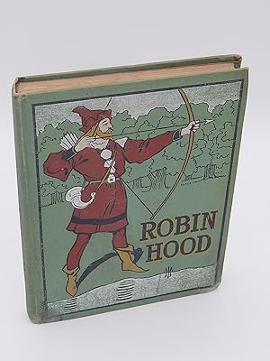 Robin Hood and His Merry Men: A New and Original Setting