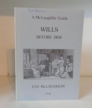 Seller image for Wills before 1858. A McLaughlin Guide. for sale by BRIMSTONES