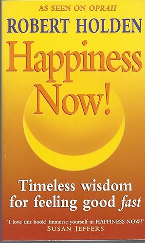 Seller image for Happiness Now! Timeless Wisdom for Feeling Good Fast for sale by BYTOWN BOOKERY