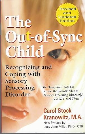 Out-of-sync Child, The, Recognizing And Coping With Sensory Integration Dysfunction